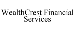 WEALTHCREST FINANCIAL SERVICES trademark