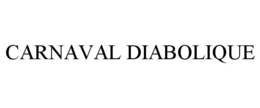 CARNAVAL DIABOLIQUE trademark