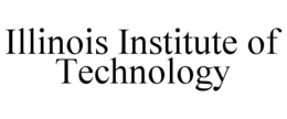 ILLINOIS INSTITUTE OF TECHNOLOGY trademark