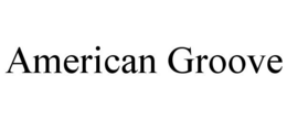 AMERICAN GROOVE trademark
