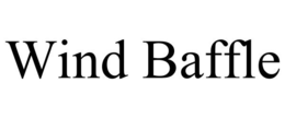WIND BAFFLE trademark