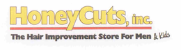 HONEY CUTS, INC. THE HAIR IMPROVEMENT STORE FOR MEN & KIDS trademark