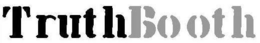 TRUTH BOOTH trademark