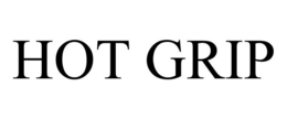 HOT GRIP trademark