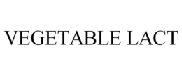 VEGETABLE LACT trademark
