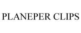 PLANEPER CLIPS trademark