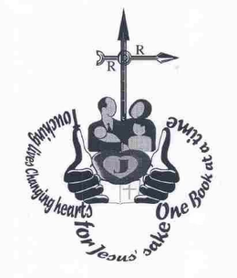 TOUCHING LIVES CHANGING HEARTS FOR JESUS' SAKE ONE BOOK AT A TIME trademark