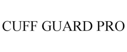 CUFF GUARD PRO trademark