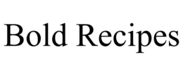 BOLD RECIPES trademark