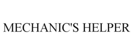 MECHANIC'S HELPER trademark