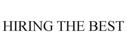 HIRING THE BEST trademark