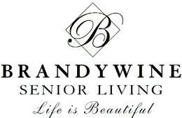B BRANDYWINE SENIOR LIVING LIFE IS BEAUTIFUL trademark