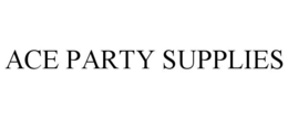 ACE PARTY SUPPLIES trademark