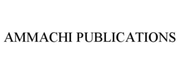 AMMACHI PUBLICATIONS trademark
