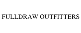 FULLDRAW OUTFITTERS trademark