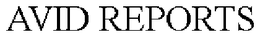 AVID REPORTS trademark