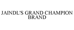 JAINDL'S GRAND CHAMPION BRAND trademark