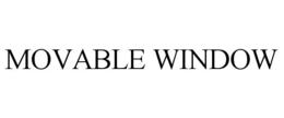 MOVABLE WINDOW trademark