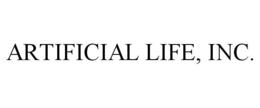 ARTIFICIAL LIFE, INC. trademark