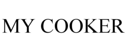 MY COOKER trademark