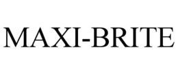 MAXI-BRITE trademark