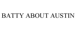 BATTY ABOUT AUSTIN trademark