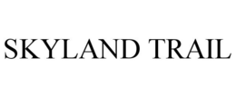 SKYLAND TRAIL trademark