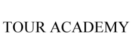 TOUR ACADEMY trademark