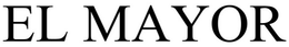EL MAYOR trademark