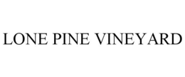 LONE PINE VINEYARD trademark