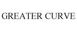 GREATER CURVE trademark