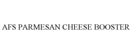 AFS PARMESAN CHEESE BOOSTER trademark