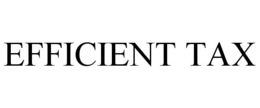 EFFICIENT TAX trademark