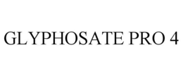 GLYPHOSATE PRO 4 trademark