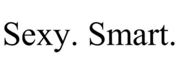 SEXY. SMART. trademark
