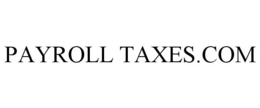 PAYROLL TAXES.COM trademark
