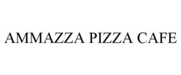 AMMAZZA PIZZA CAFE trademark