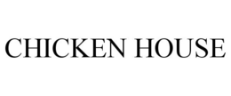 CHICKEN HOUSE trademark