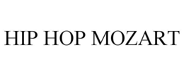 HIP HOP MOZART trademark