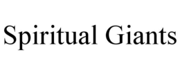 SPIRITUAL GIANTS trademark