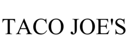 TACO JOE'S trademark