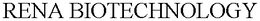 RENA BIOTECHNOLOGY trademark