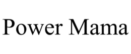 POWER MAMA trademark