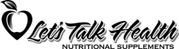 LET'S TALK HEALTH NUTRITIONAL SUPPLEMENTS trademark