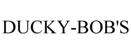 DUCKY-BOB'S trademark