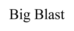 BIG BLAST trademark