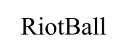 RIOT BALL trademark