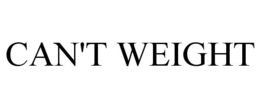 CAN'T WEIGHT trademark
