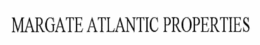 MARGATE ATLANTIC PROPERTIES trademark