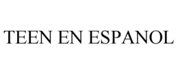 TEEN EN ESPANOL trademark